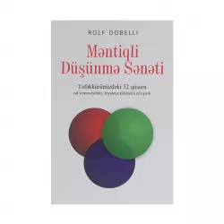 K.Məntiqli düşünmə sənəti (Rolf Dobelli)