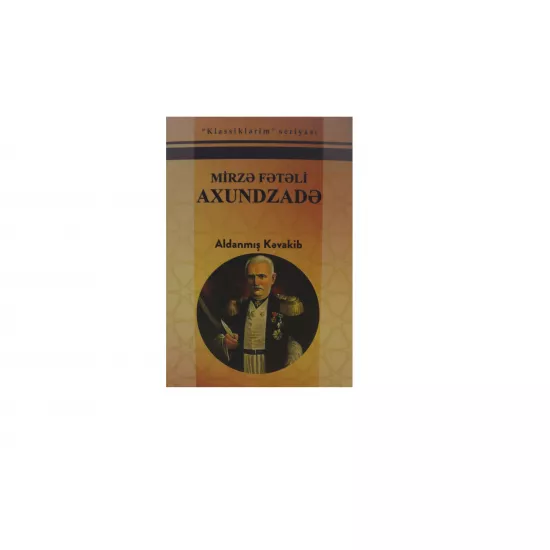 K.Aldanmış Kəvakib (M.F.Axundzadə)