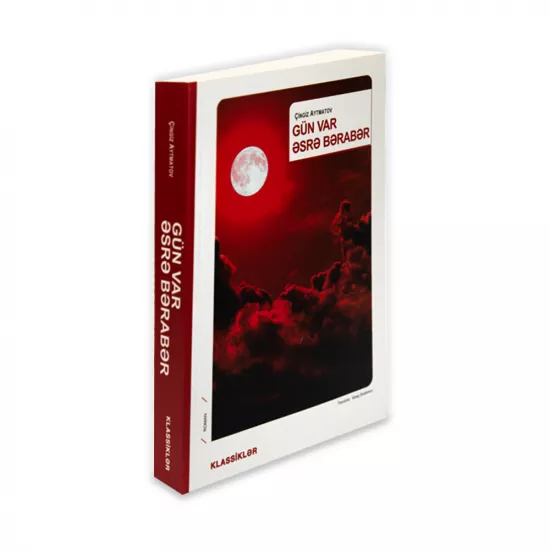 K.Gün var əsrə bərabər (Çingiz Aytmatov)