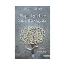 K.Papatyalar Sen kokuyor (R.Keskin)