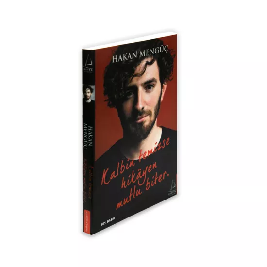 K.Kalbin temizse hikayen mutlu biter (H.Mengüç) (K)