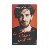 K.Kalbin temizse hikayen mutlu biter (H.Mengüç) (K)