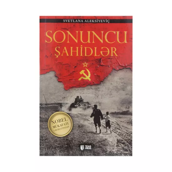 K.Sonuncu Şahidlər (Svetlana Aleksiyeviç)