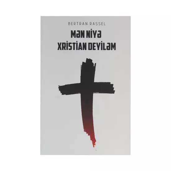 K.Mən Niyə Xristian Deyiləm (Bertran Rassel) (İdiot)