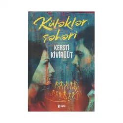 K.Küləklər şəhəri(K.Kivirüüt)