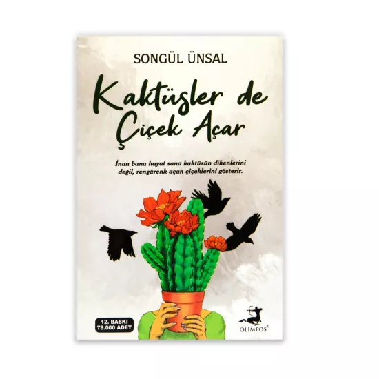 K.Kaktüsler de çiçek açar (Songül Ünsal)