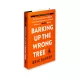 K.Barking up the wrong tree (E.Barker)