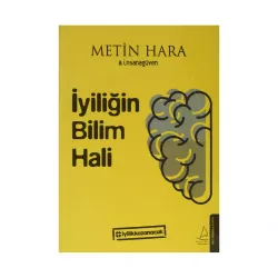 K.İyiliğin Bilim Hali (Metin hara)