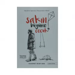 K.Sakın büyüme çocuk (Muhammet Recep Arar)