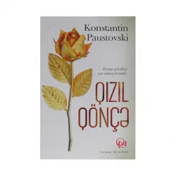 K.Qızıl qönçə (Konstantin Paustovski)