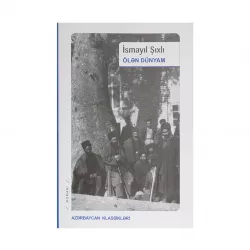 K.Ölən dünyam (İsmayıl Şıxlı)