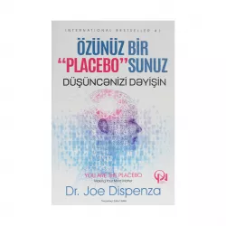 K.Özünüz Bir 'Placebo'sunuz