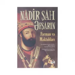 K.Nadir Şah Əfşarın fərman və məktubları