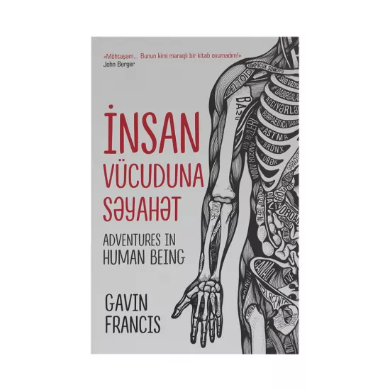 K.İnsan vücuduna səyahət (Gavin Francis)