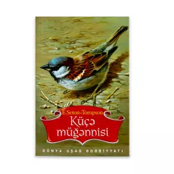 K.Küçə müğənnisi (E.Seton-Tomson)
