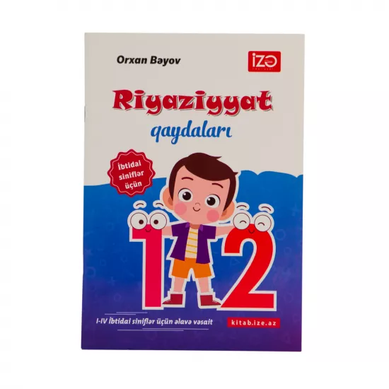 Riyaziyyat qaydaları I-IV siniflər üçün (O.Bəyov)