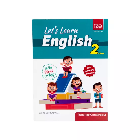 İngilis dili 2-ci sinif Let's Learn Rus bölməsi (G.Oqtayqızı)