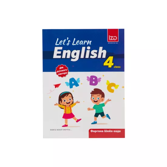 İngilis dili 4-ci sinif Let's Learn Rus bölməsi (F.Şeyx-zadə)