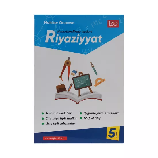 Riyaziyyat 5-ci sinif qiymətləndirmə testləri (M.Orucova)
