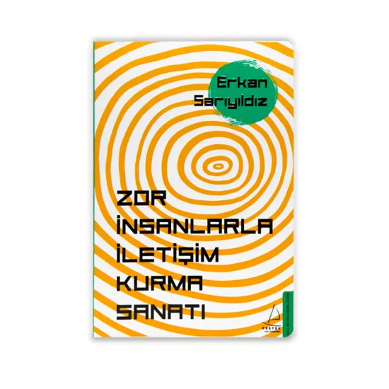 K.Zor İnsanlarla İletişim Kurma Sanatı (Erkan Sarıyıdız)