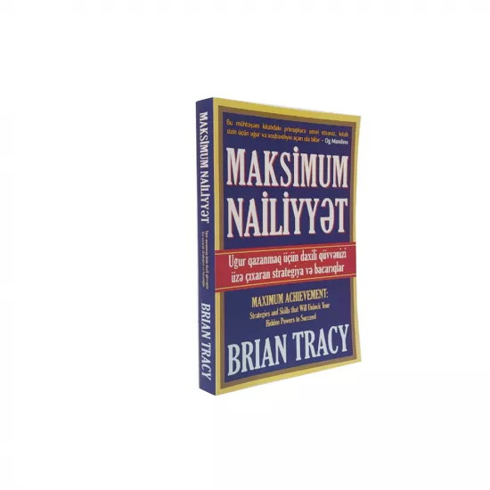 K.Maksimum nailiyyət (B.Tracy)