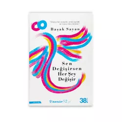 K.Sen Değişirsen Her Şey Değişir (Başak Sayan)