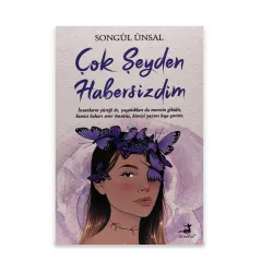 K.Çok Şeyden Habersizdim (Songül Ünsal)