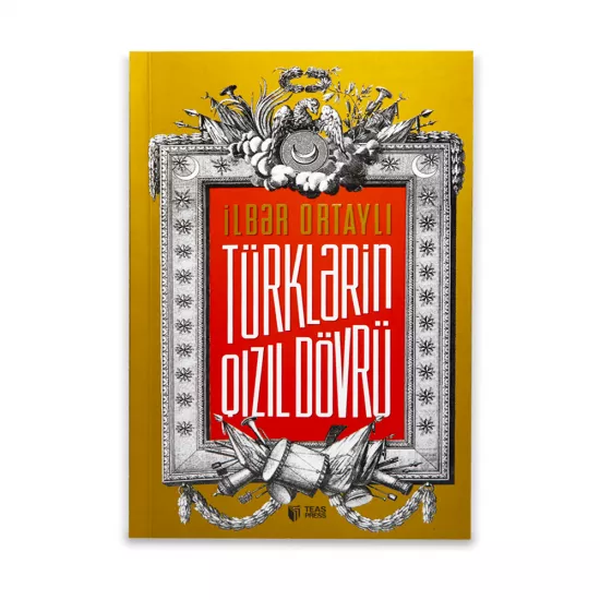 K.Türklərin qızıl dövrü (İlbər Ortaylı)