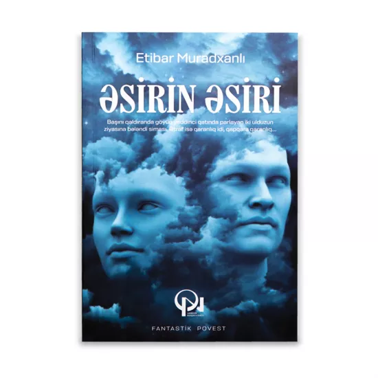 K.Əsirin əsiri (Etibar Muradxanlı)