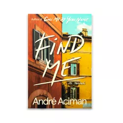 K.Find Me (Andre Aciman)