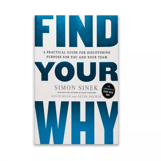 K.Find your why (Simon Sinek)