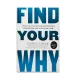 K.Find your why (Simon Sinek)
