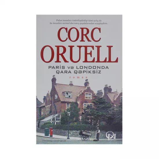 K.Paris və Londonda qara qəpiksiz (Corc Oruell)