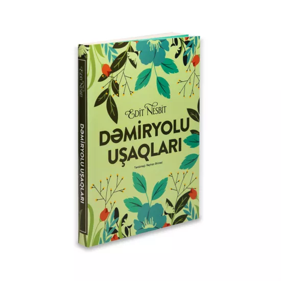 K.Dəmiryolu uşaqları (Edit Nesbit)
