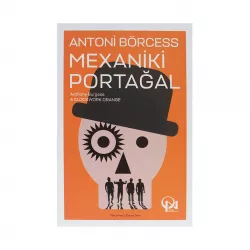 K.Mexaniki portağal (Antoni Borcess)