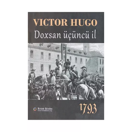 K. Doxsan üçüncü il (V.Hüqo)
