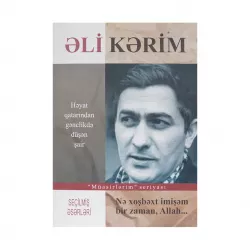 K. Nə xoşbəxt imişəm bir zaman (Əli Kərim)