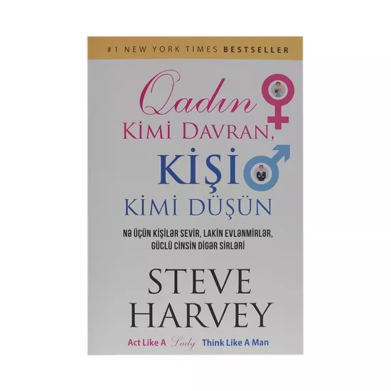 K.Qadın kimi davran,kişi kimi düşün (Steve Harvey)
