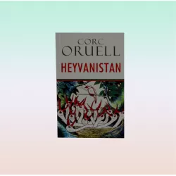 K.Heyvanistan(C.ORUELL)