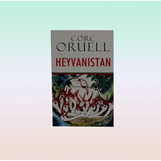 K.Heyvanistan(C.ORUELL)