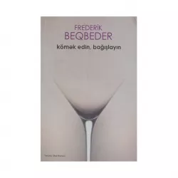 K.Kömək edin bağışlayın (Frederik Beqbeder)