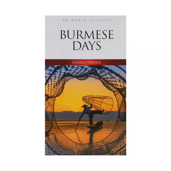 K.Burmese Days (G.Orwell)