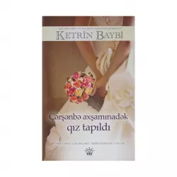 K.Çərşənbə axşamınadək qız tapıldı (Ketrin Baybi)