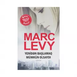 K.Yenidən başlamaq mümkün olsaydı (Marc Levy)