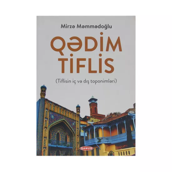 K.Qədim Tiflis (Mirzə Məmmədoğlu)