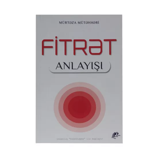K.Fitrət anlayışı (Mürtəza Mütəhhəri)