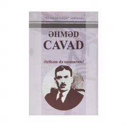 K.Əzilsəm də susmaram (Ə.Cavad)