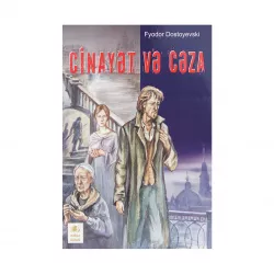 K.Cinayət və Cəza (F.Dostoyevski)