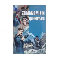 K.Zəmanəmizin qəhrəmanı (M.Lermontov)