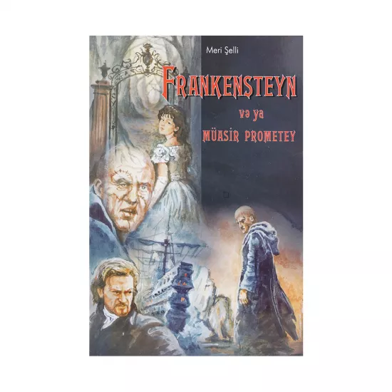 K.Frankenşteyn və ya müasir Promotey (M.Şelli)